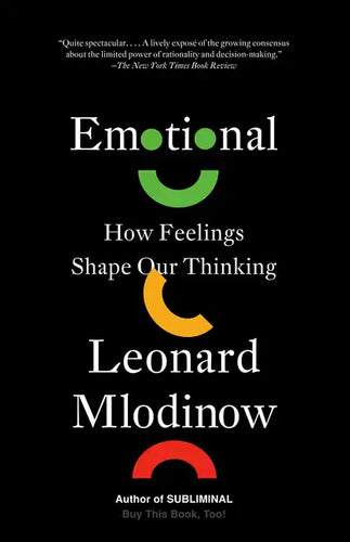 Emotional: How Feelings Shape Our Thinking - Paperback