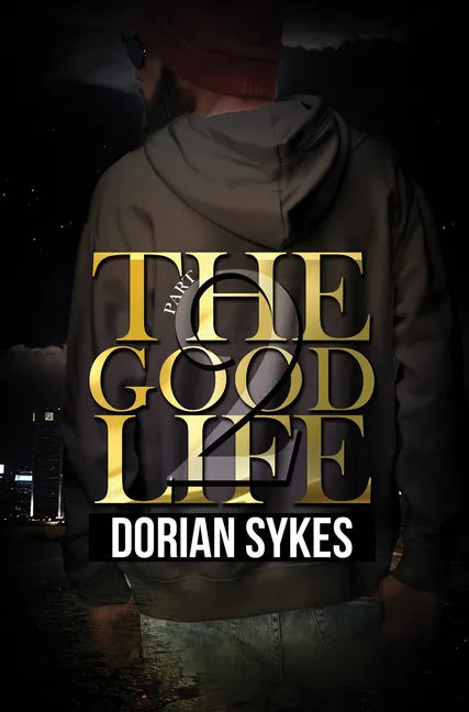 The Good Life Part 2: The Re-Up - Paperback