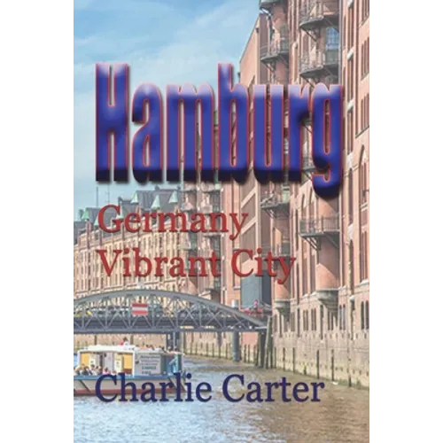 Hamburg: Germany Vibrant City - Paperback