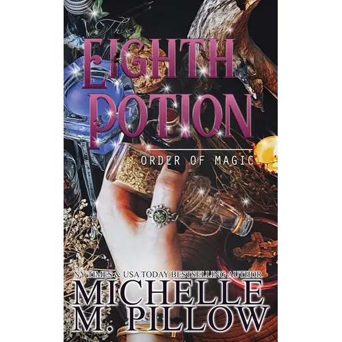 The Eighth Potion: A Paranormal Women's Fiction Romance Novel - Paperback