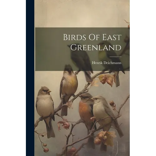 Birds Of East Greenland - Paperback