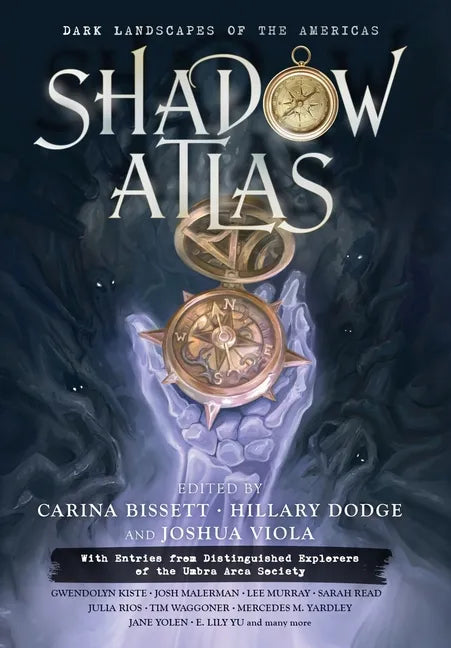 Shadow Atlas: Dark Landscapes of the Americas - Hardcover