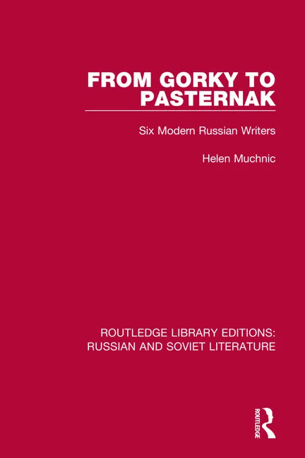 From Gorky to Pasternak: Six Modern Russian Writers - Paperback