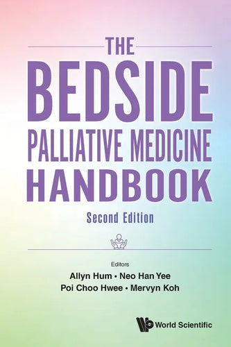 Bedside Palliative Medicine Handbook, the (Second Edition) - Paperback