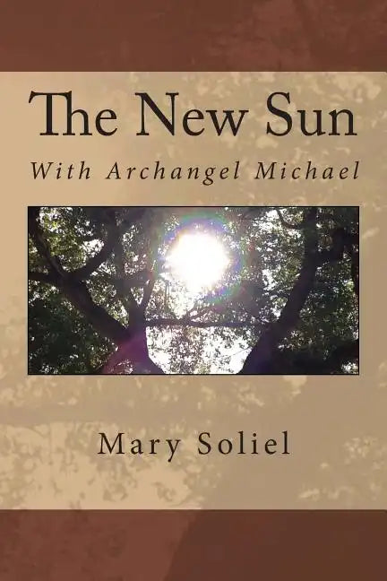 The New Sun: With Archangel Michael - Paperback