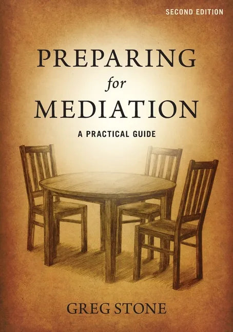 Preparing for Mediation: A Practical Guide - Paperback