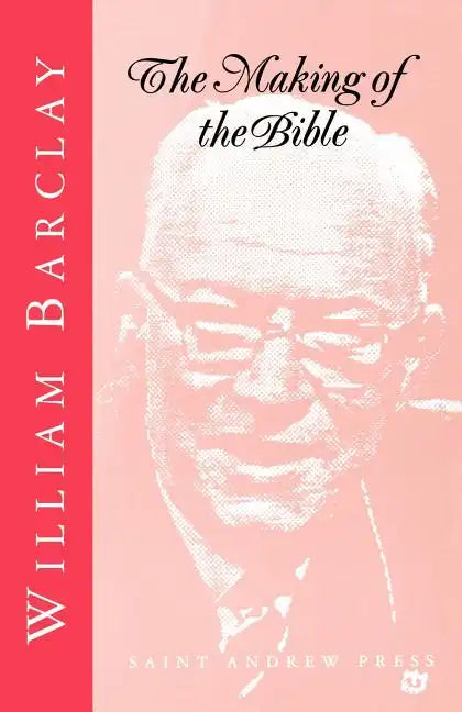 The Making of the Bible - Paperback