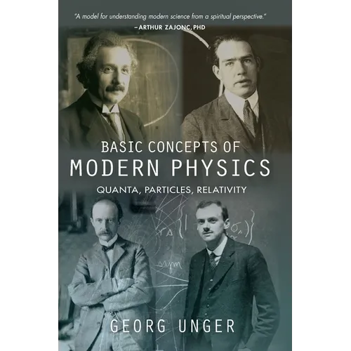 Basic Concepts of Modern Physics: Quanta, Particles, Relativity - Paperback
