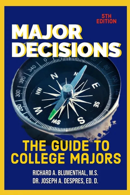 Major Decisions: The Guide to College Majors - Paperback