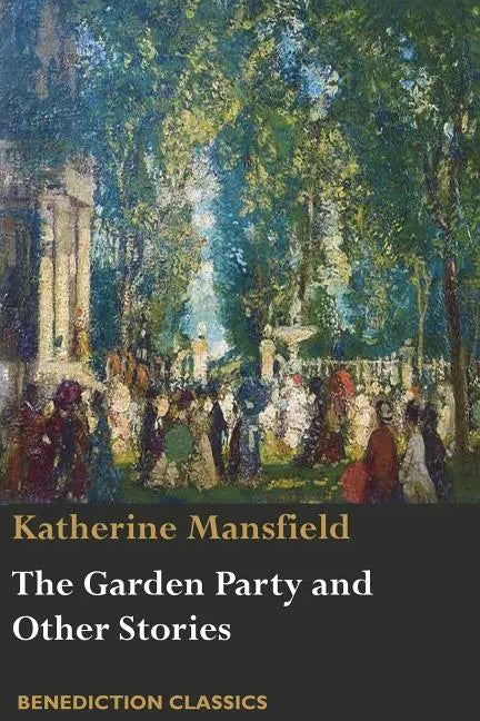 The Garden Party and Other Stories - Paperback