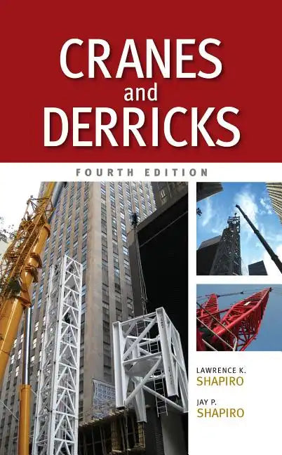 Cranes and Derricks, Fourth Edition - Hardcover