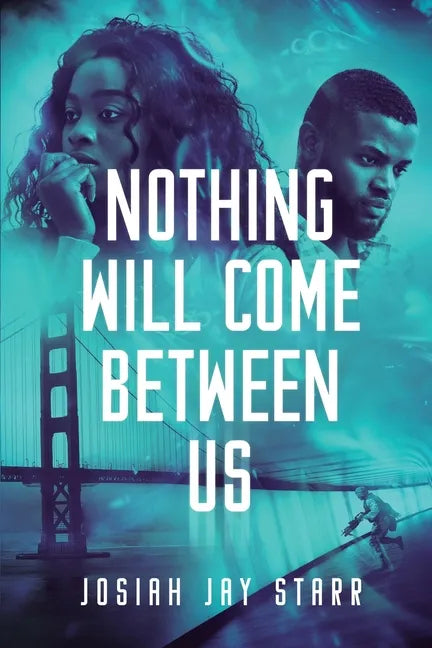 Nothing Will Come Between Us - Paperback