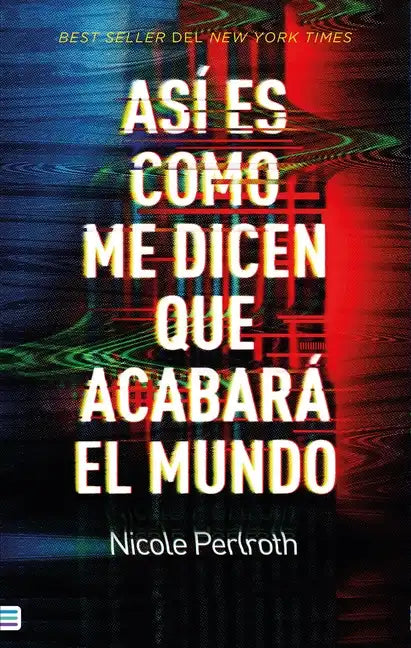 Así Es Como Me Dicen Que Acabará El Mundo - Paperback