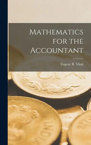 Mathematics for the Accountant - Hardcover