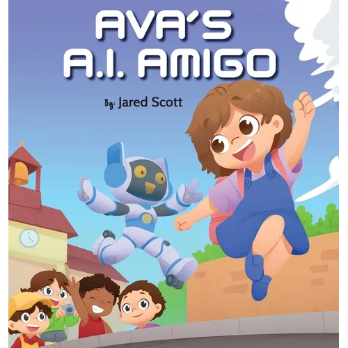 Ava's A.I. Amigo - Hardcover