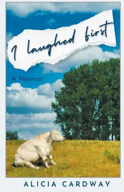 I Laughed First - Paperback