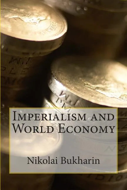 Imperialism and World Economy - Paperback