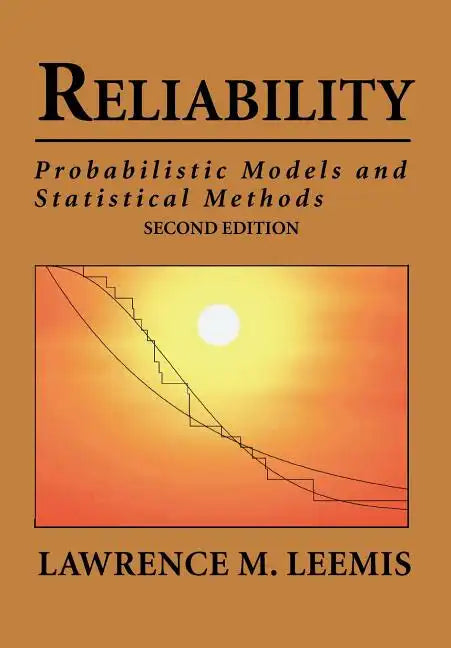 Reliability: Probabilistic Models and Statistical Methods - Paperback
