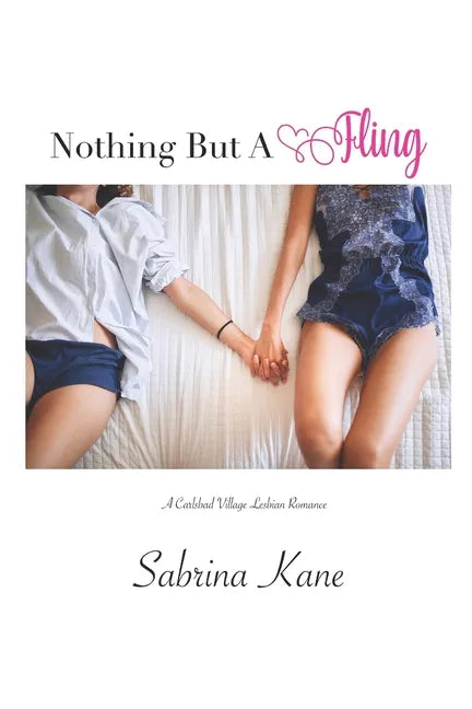 Nothing But A Fling: A Carlsbad Village Lesbian Romance - Paperback