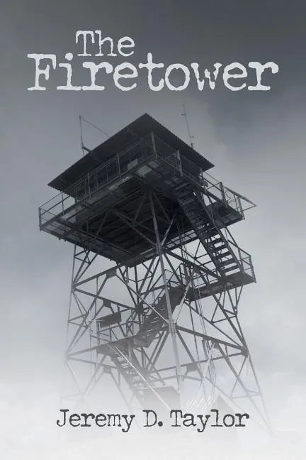 The Firetower - Paperback