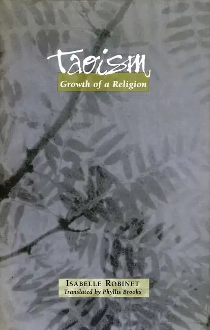 Taoism: Growth of a Religion - Paperback