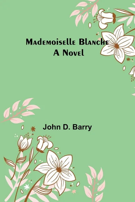 Mademoiselle Blanche - Paperback