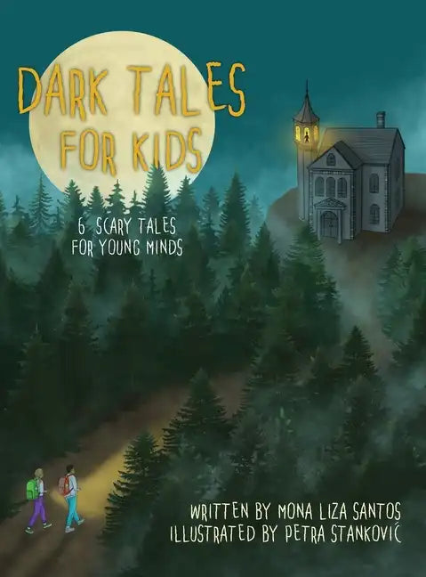Dark Tales for Kids: 6 Scary Tales for Young Minds - Hardcover