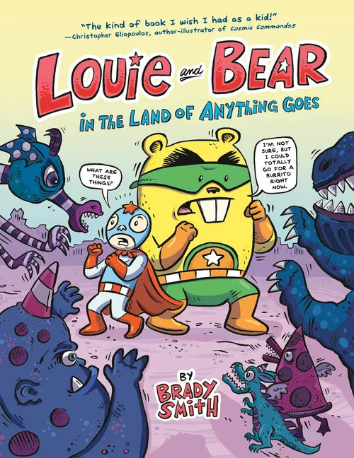 Louie and Bear in the Land of Anything Goes: A Graphic Novel - Hardcover