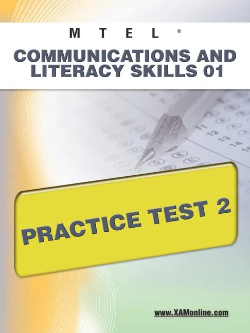 MTEL Communication and Literacy Skills 01 Practice Test 2 - Paperback