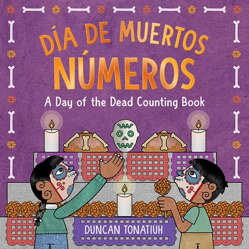 Día de Muertos: Números: A Day of the Dead Counting Book - Hardcover