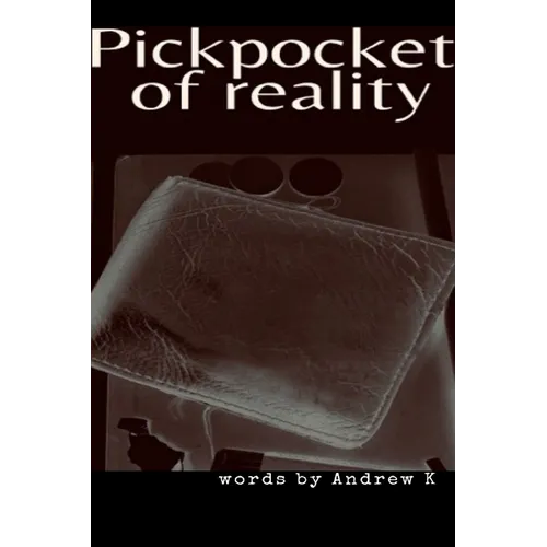 Pickpocket Of Reality - Paperback
