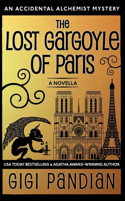The Lost Gargoyle of Paris: An Accidental Alchemist Mystery Novella - Paperback