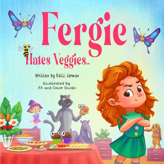 Fergie Hates Veggies - Paperback