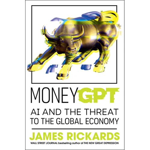 Moneygpt: AI and the Threat to the Global Economy - Hardcover