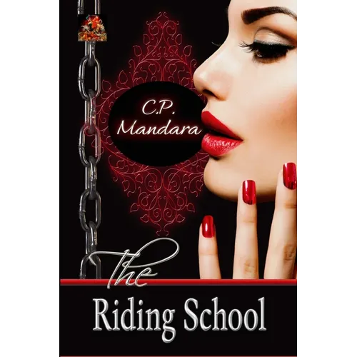 The Riding School: Inducted into a world of pony play... - Paperback