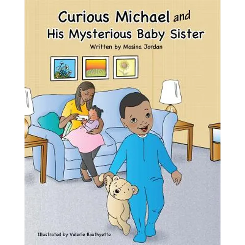 Curious Michael and His Mysterious Baby Sister - Paperback