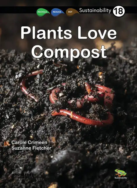 Plants Love Compost: Book 18 - Paperback