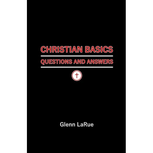 Christian Basics: Questions and Answers - Paperback