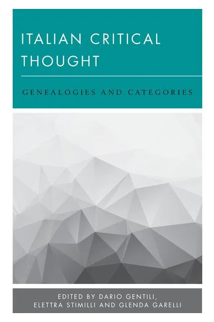 Italian Critical Thought: Genealogies and Categories - Paperback