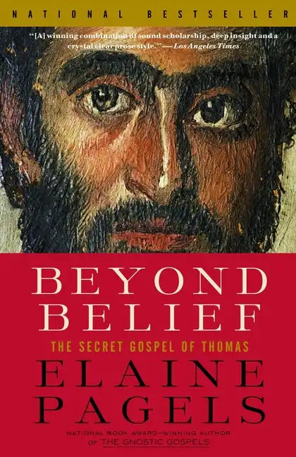 Beyond Belief: The Secret Gospel of Thomas - Paperback