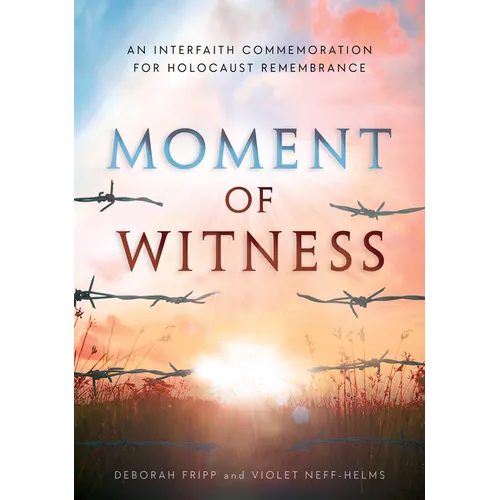 Moment of Witness: A Guided Holocaust Remembrance - Paperback