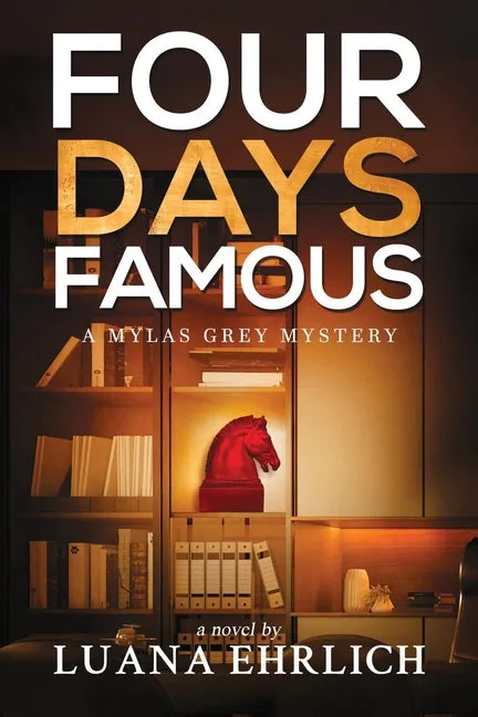 Four Days Famous: A Mylas Grey Mystery - Paperback