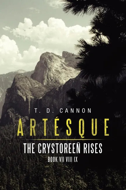 Artésque: The Crystoreeñ Rises - Paperback