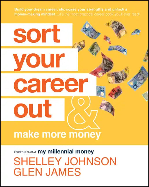 Sort Your Career Out: And Make More Money - Paperback