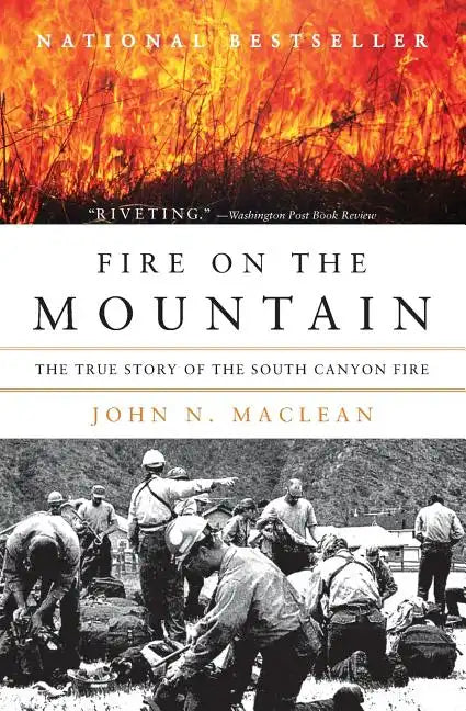 Fire on the Mountain: The True Story of the South Canyon Fire - Paperback