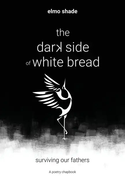The Dark Side of White Bread - Paperback