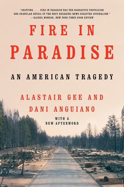 Fire in Paradise: An American Tragedy - Paperback