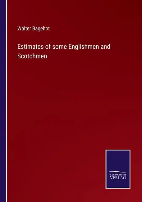 Estimates of some Englishmen and Scotchmen - Paperback
