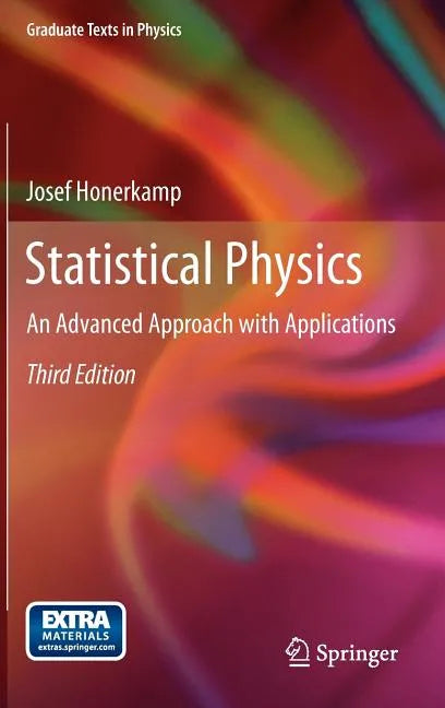 Statistical Physics: An Advanced Approach with Applications - Hardcover
