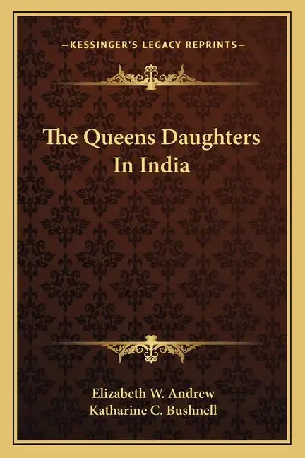 The Queens Daughters in India - Paperback
